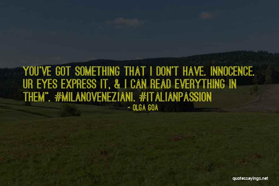 Innocence In Her Eyes Quotes By Olga Goa Innocence In Her Eyes Quotes By Olga Goa