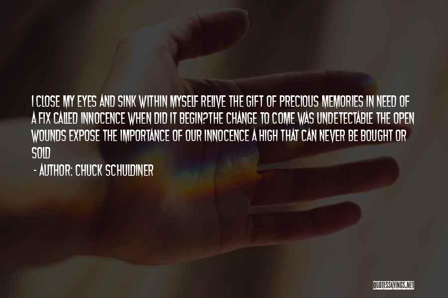 Innocence In The Eyes Quotes By Chuck Schuldiner