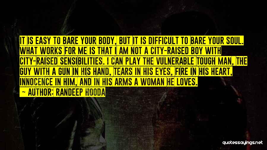 Innocence In The Eyes Quotes By Randeep Hooda