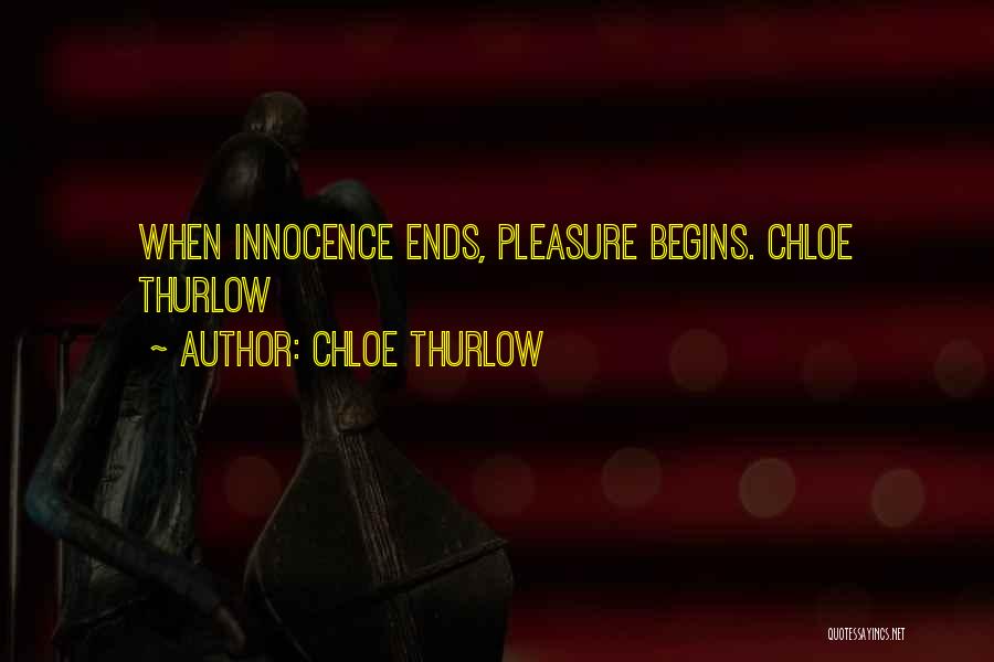 Innocence Lost Quotes By Chloe Thurlow