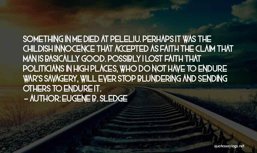 Innocence Lost Quotes By Eugene B. Sledge