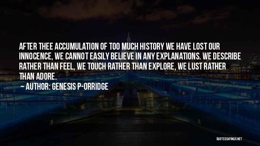 Innocence Lost Quotes By Genesis P-Orridge