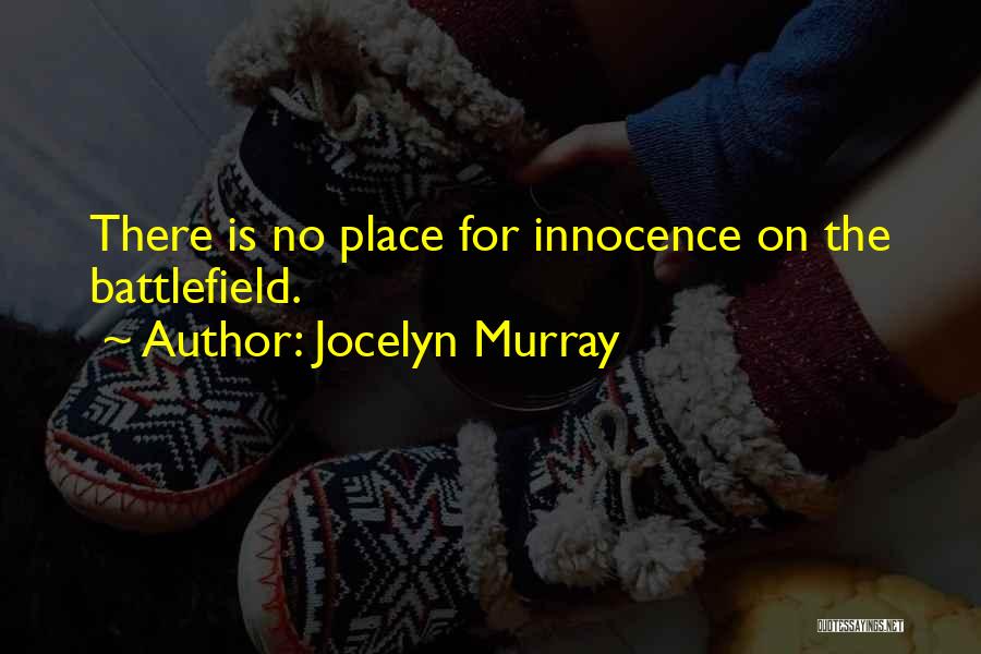 Innocence Lost Quotes By Jocelyn Murray