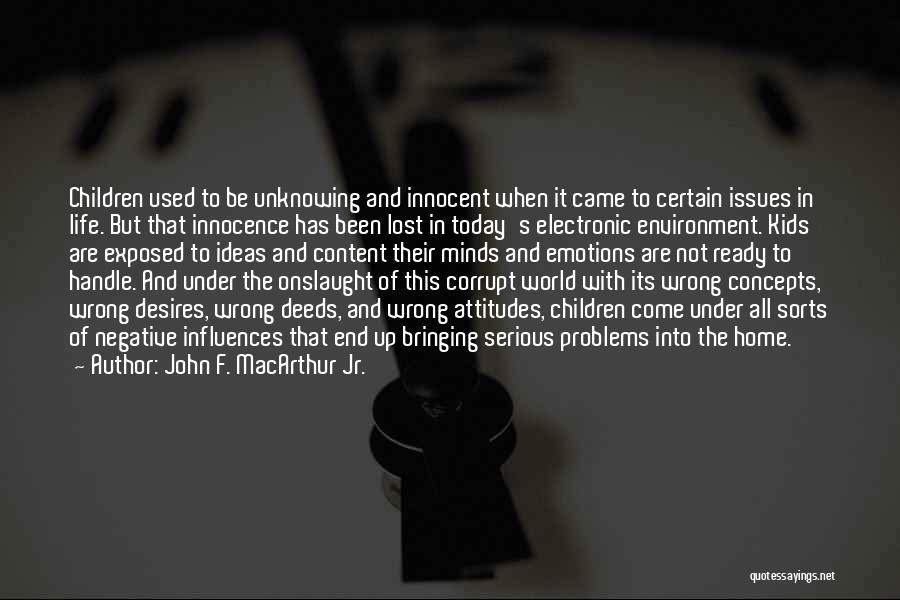 Innocence Lost Quotes By John F. MacArthur Jr.