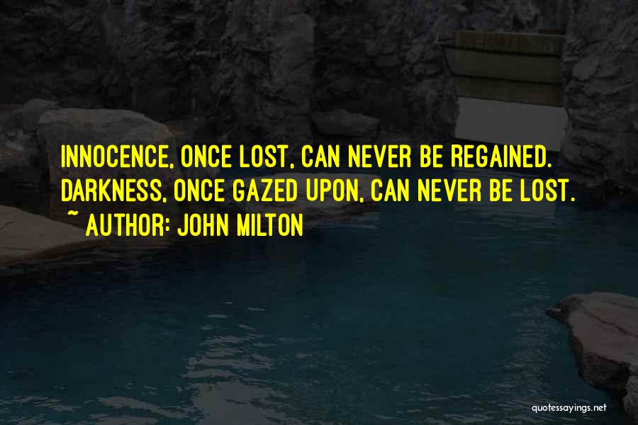 Innocence Lost Quotes By John Milton