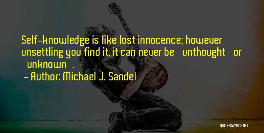 Innocence Lost Quotes By Michael J. Sandel