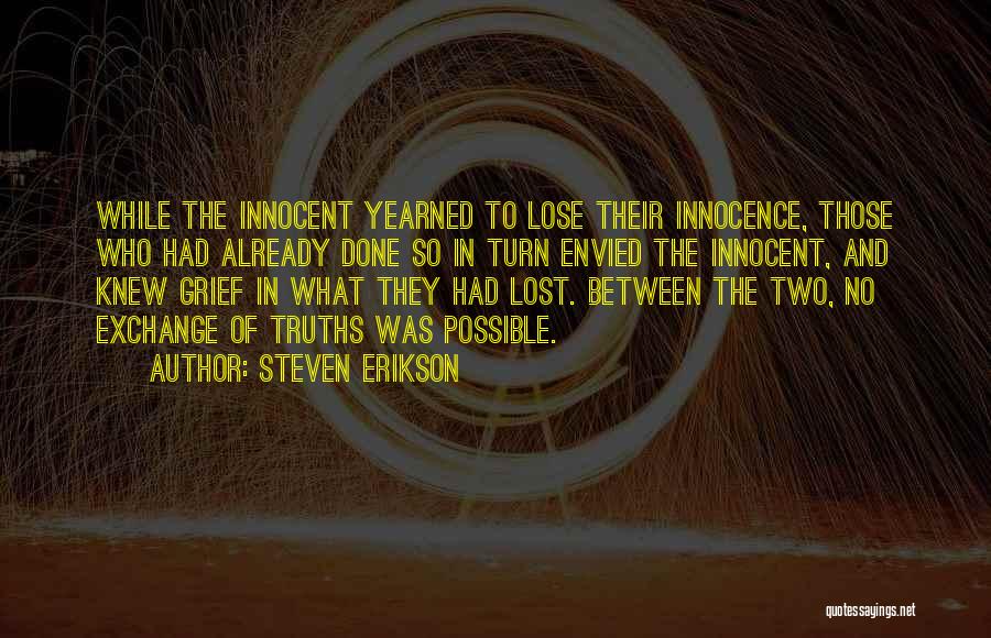 Innocence Lost Quotes By Steven Erikson