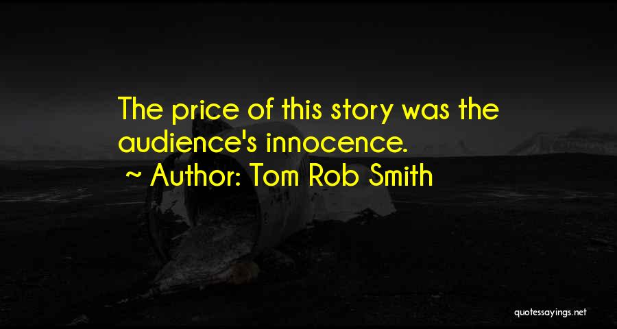 Innocence Lost Quotes By Tom Rob Smith