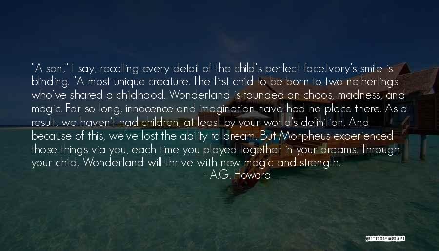 Innocence Of A Child Quotes By A.G. Howard Innocence Of A Child Quotes By A.G. Howard