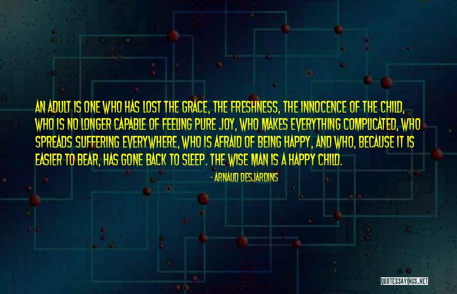 Innocence Of A Child Quotes By Arnaud Desjardins Innocence Of A Child Quotes By Arnaud Desjardins