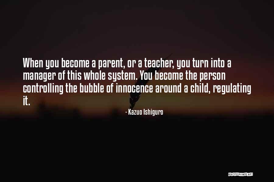 Innocence Of A Child Quotes By Kazuo Ishiguro Innocence Of A Child Quotes By Kazuo Ishiguro