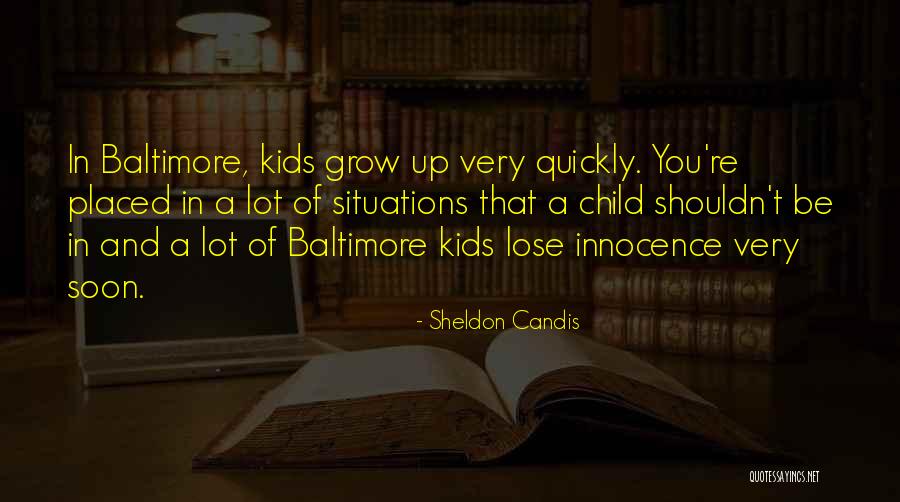 Innocence Of A Child Quotes By Sheldon Candis Innocence Of A Child Quotes By Sheldon Candis