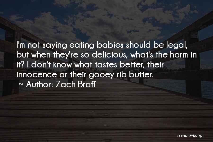 Innocence Of Babies Quotes By Zach Braff