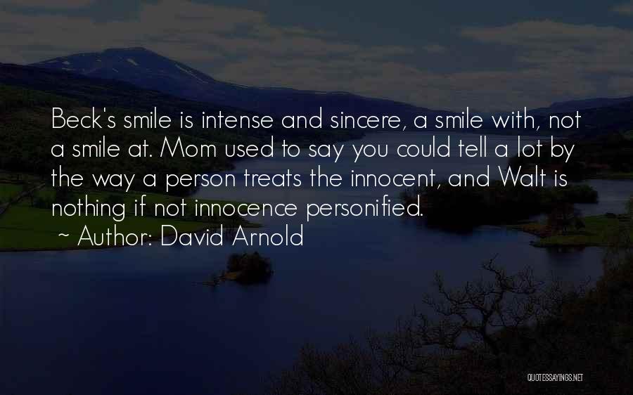 Innocence Personified Quotes By David Arnold