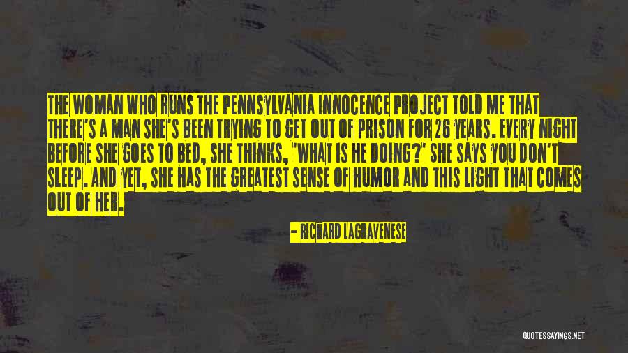 Innocence Project Quotes By Richard LaGravenese Innocence Project Quotes By Richard LaGravenese