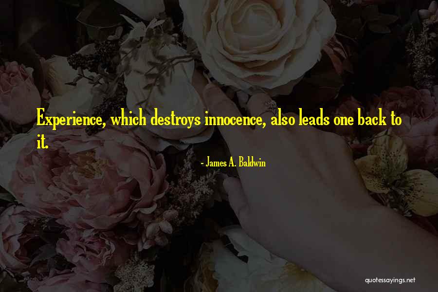 Innocence Vs Experience Quotes By James A. Baldwin Innocence Vs Experience Quotes By James A. Baldwin