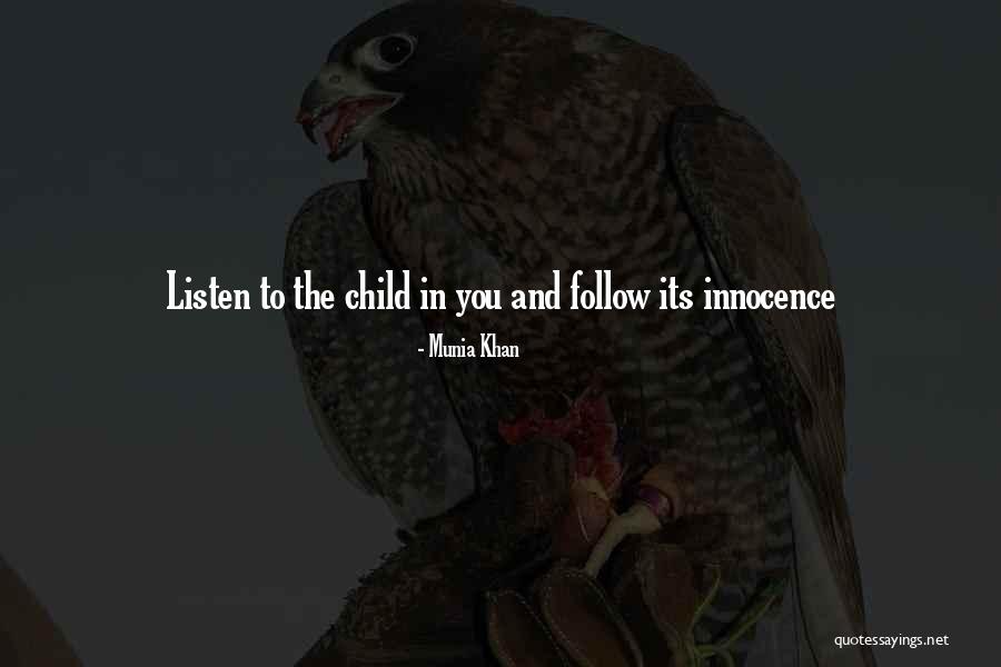 Innocence Vs Experience Quotes By Munia Khan Innocence Vs Experience Quotes By Munia Khan