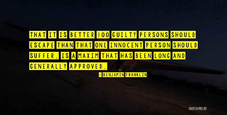 Innocent And Guilty Quotes By Benjamin Franklin Innocent And Guilty Quotes By Benjamin Franklin