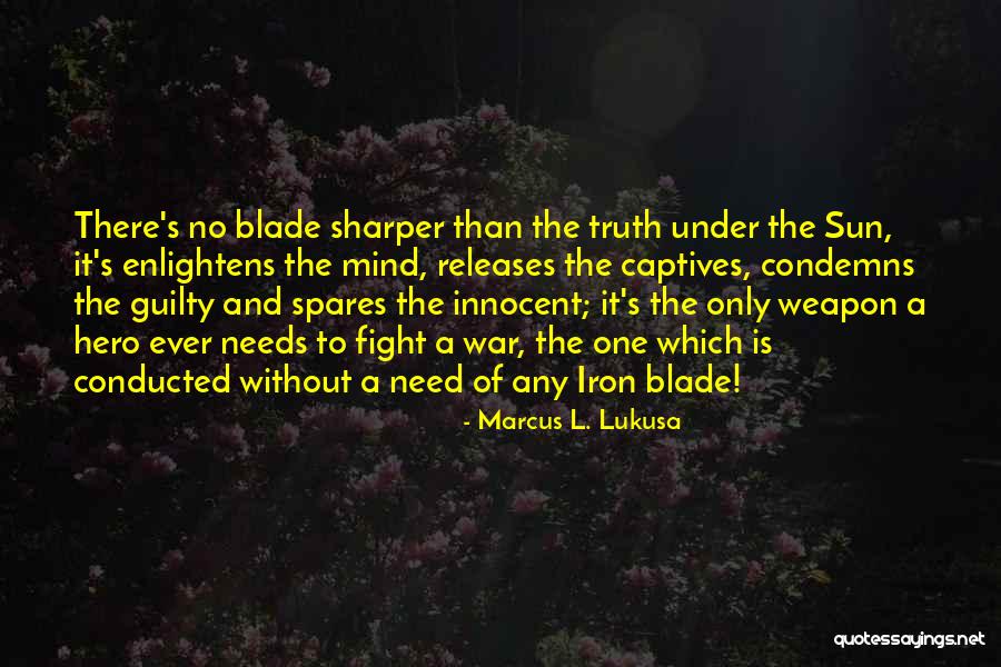 Innocent And Guilty Quotes By Marcus L. Lukusa Innocent And Guilty Quotes By Marcus L. Lukusa