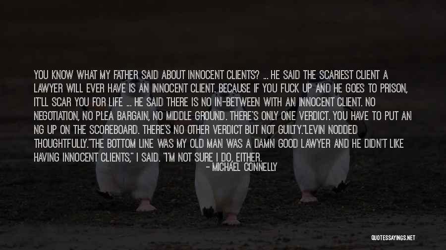 Innocent And Guilty Quotes By Michael Connelly Innocent And Guilty Quotes By Michael Connelly