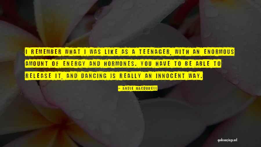 Innocent As A Quotes By Andie MacDowell Innocent As A Quotes By Andie MacDowell