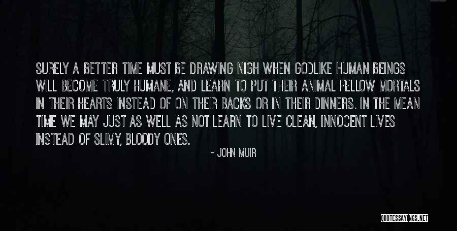Innocent As A Quotes By John Muir Innocent As A Quotes By John Muir