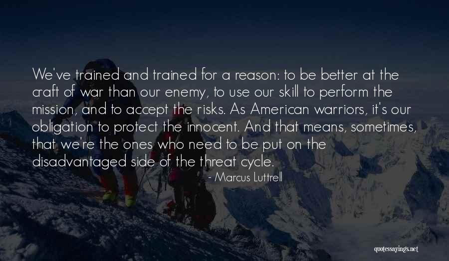 Innocent As A Quotes By Marcus Luttrell Innocent As A Quotes By Marcus Luttrell