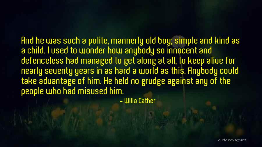Innocent As A Quotes By Willa Cather Innocent As A Quotes By Willa Cather