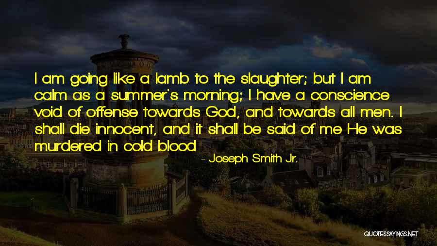 Innocent As Quotes By Joseph Smith Jr. Innocent As Quotes By Joseph Smith Jr.