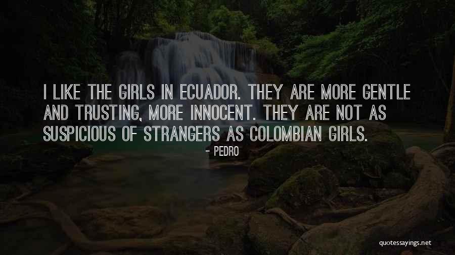 Innocent As Quotes By Pedro Innocent As Quotes By Pedro
