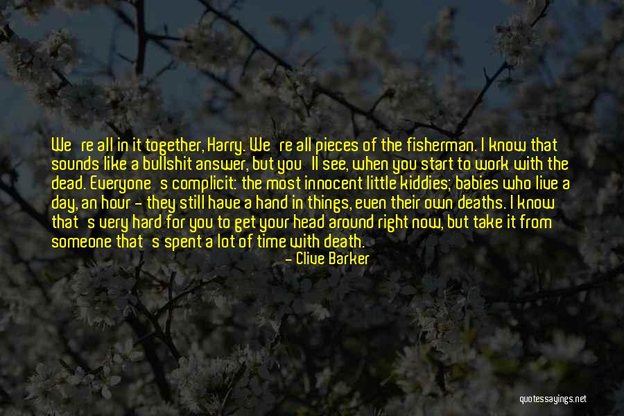 Innocent Babies Quotes By Clive Barker Innocent Babies Quotes By Clive Barker