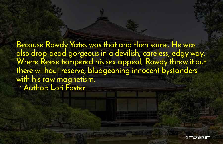 Innocent Bystanders Quotes By Lori Foster