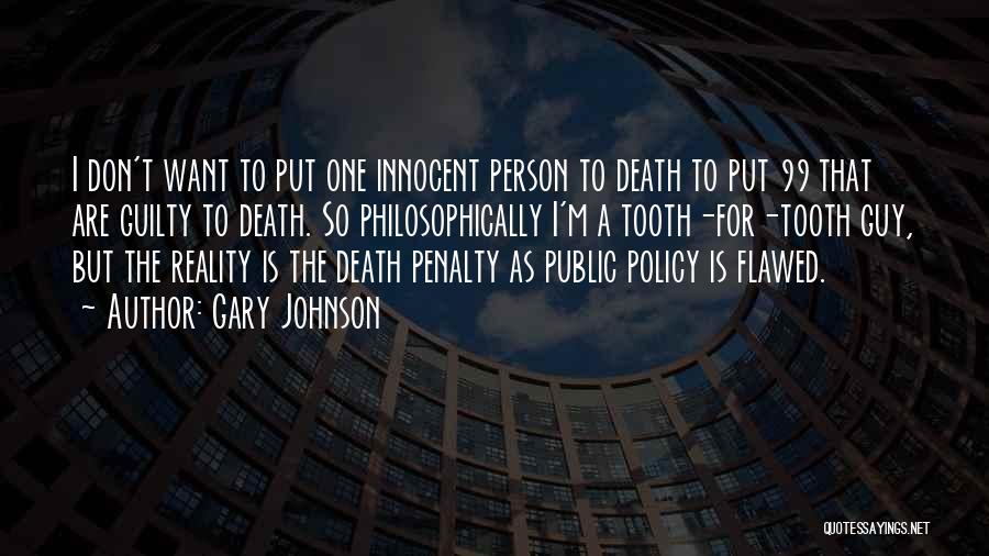 Innocent Death Penalty Quotes By Gary Johnson