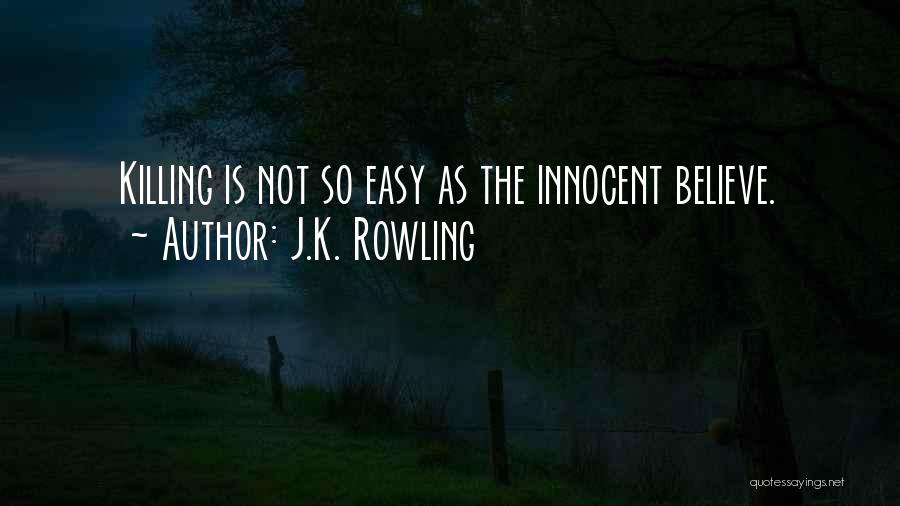 Innocent Death Quotes By J.K. Rowling