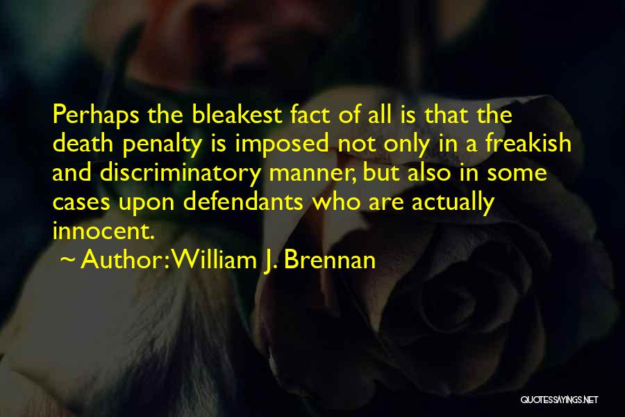 Innocent Death Quotes By William J. Brennan