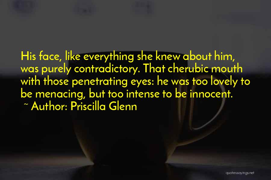 Innocent Eyes Quotes By Priscilla Glenn