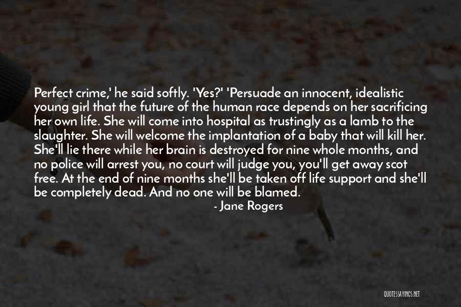 Innocent Life Quotes By Jane Rogers Innocent Life Quotes By Jane Rogers