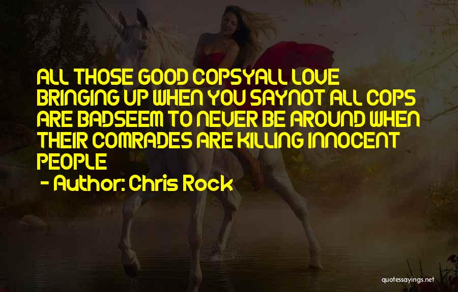 Innocent Love Quotes By Chris Rock