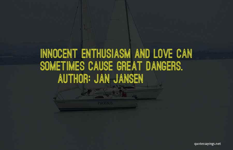 Innocent Love Quotes By Jan Jansen