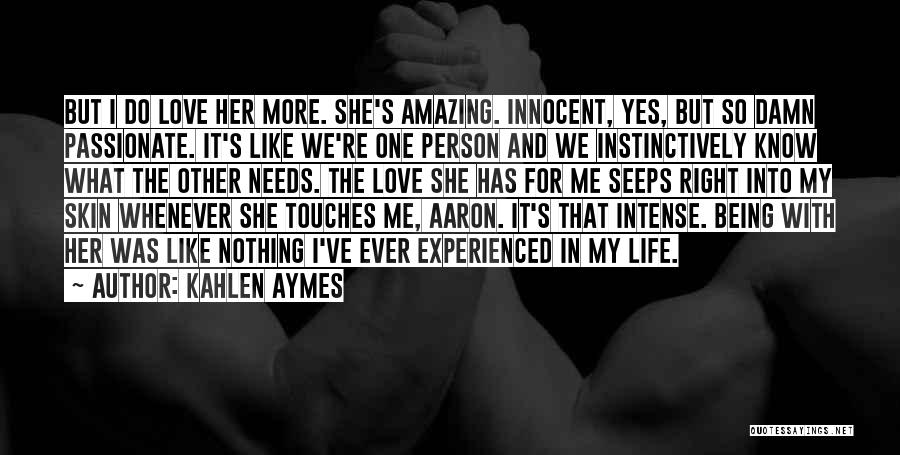 Innocent Love Quotes By Kahlen Aymes