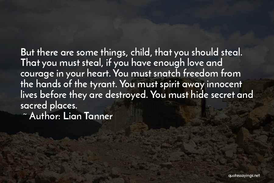 Innocent Love Quotes By Lian Tanner