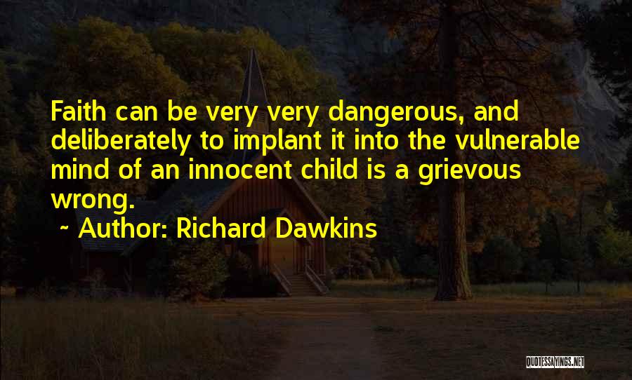 Innocent Love Quotes By Richard Dawkins