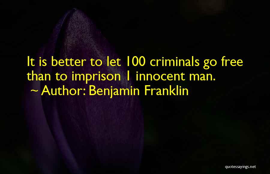 Innocent Man Quotes By Benjamin Franklin