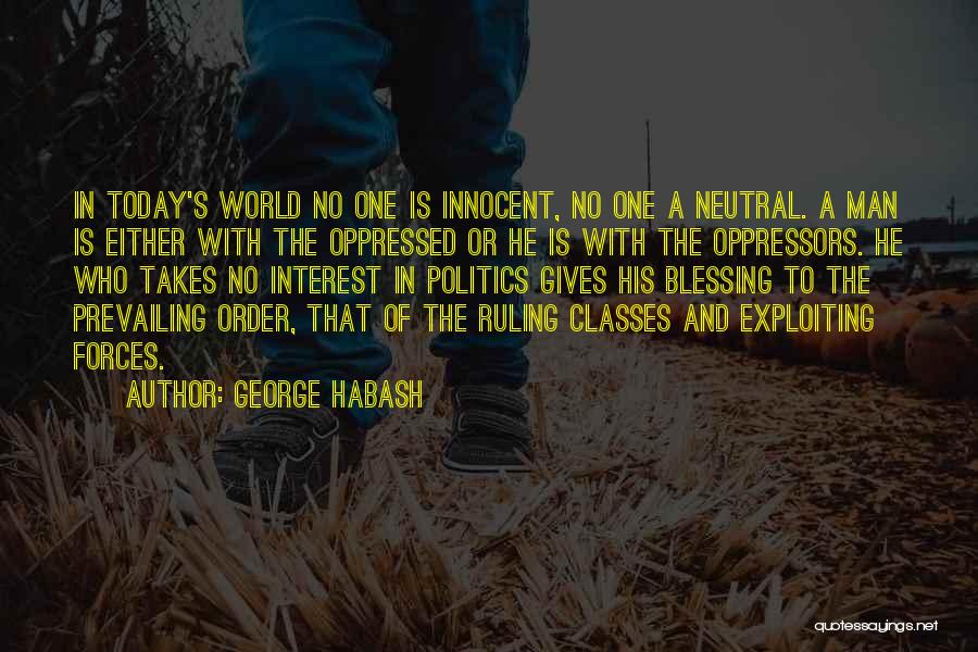Innocent Man Quotes By George Habash