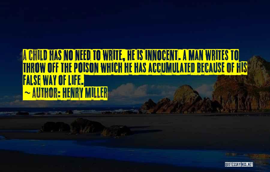 Innocent Man Quotes By Henry Miller