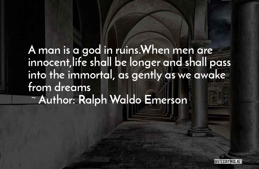 Innocent Man Quotes By Ralph Waldo Emerson