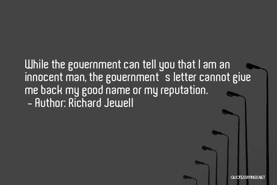 Innocent Man Quotes By Richard Jewell