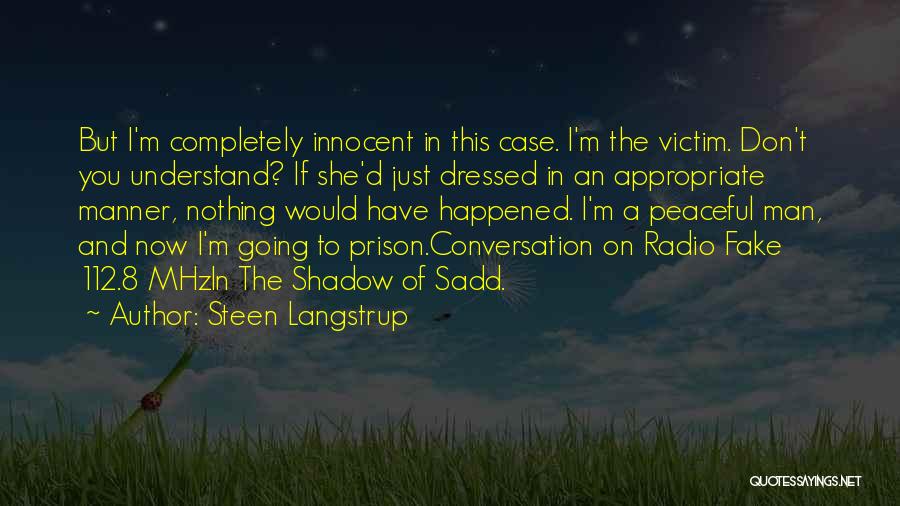 Innocent Man Quotes By Steen Langstrup
