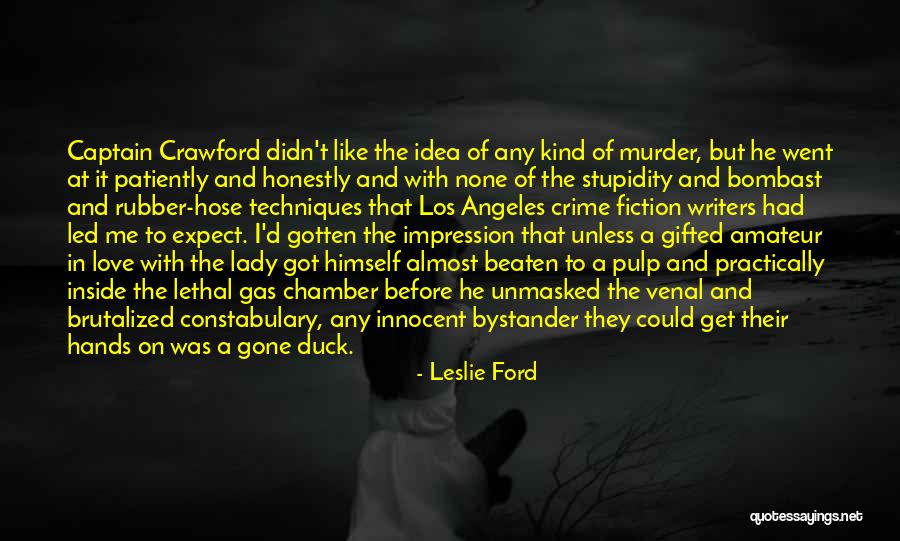 Innocent Me Quotes By Leslie Ford Innocent Me Quotes By Leslie Ford