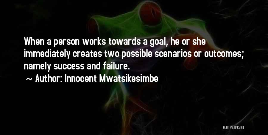 Innocent Mwatsikesimbe Quotes 1576913